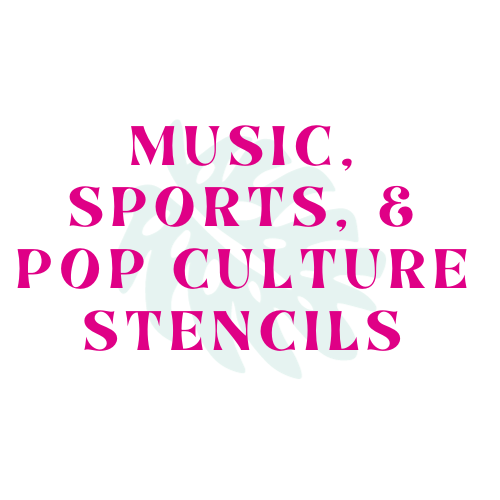 Music, Sports, & Pop Culture Stencils